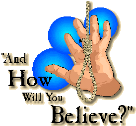 And How Will You Believe? (18k)