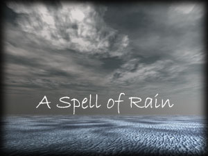 A Spell of Rain