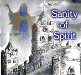 the Sanity of Spirit (17k)