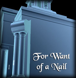 For Want of a Nail ...