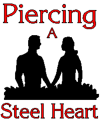 Piercing a Heart of Steel